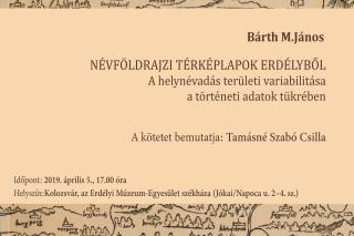 Bárth M. János:  Névföldrajzi térképlapok Erdélyből
