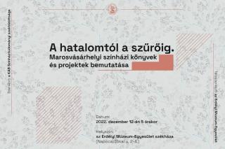 A hatalomtól a szűrőig. Marosvásárhelyi színházi könyvek és projektek bemutatása